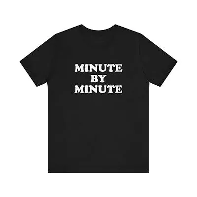 Minute By Minute T-Shirt Time Classic Rock Yacht Rock Michael McDonald 80s • $34.99