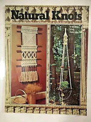 Natural Knots Macrame Patterns Book Plant Holders Wall Hangings Hanging Tables  • $22.77