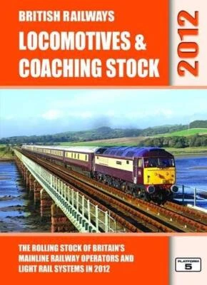 £3.40 • Buy British Railways Locomotives & Coaching Stock 2012: The Rolling Stock Of Britain