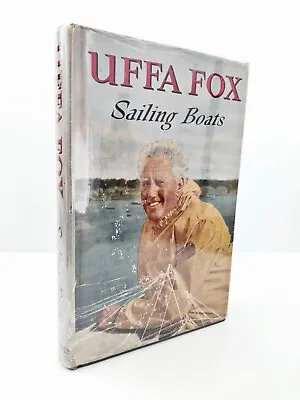 Sailing Boats By Uffa Fox Hardcover 1959 Newnes Vintage Yachting Boating • $20.09