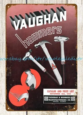 1942 Vaughan Hammers Tools Garage Workshop Metal Tin Sign Indoor Wall Art Decor • $18.96