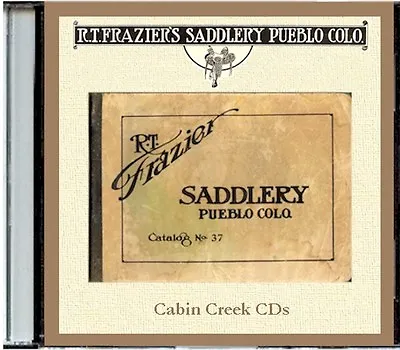 R. T. Frazier Saddlery  Catalog No. 37 -CD - Saddles Spurs Ect • $12.99