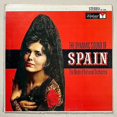 MADRID NATIONAL ORCHESTRA The Dynamic Sound Of Spain 1961 Diplomat DS 2268 - VG • $2.95