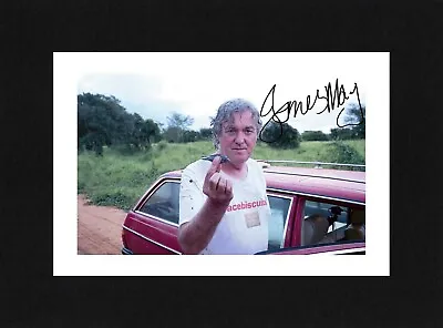 £7.49 • Buy 8X6 Mount JAMES MAY Autograph Signed PHOTO Ready To Frame THE GRAND TOUR