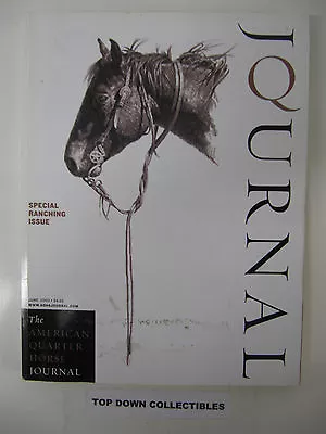 The American Quarter Horse Journal  June  2003   Special Rancing Issue • $12.77