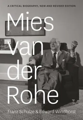 Mies Van Der Rohe : A Critical Biography New And Revised Edition • $28.44