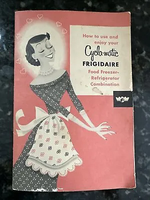 Vintage 1954 Frigidaire Cycla-matic Refridgeratror Freezer Information Booklet • $15