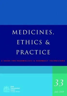 Medicines Ethics And Practice : A Guide For Pharmacists And Phar • £4.03