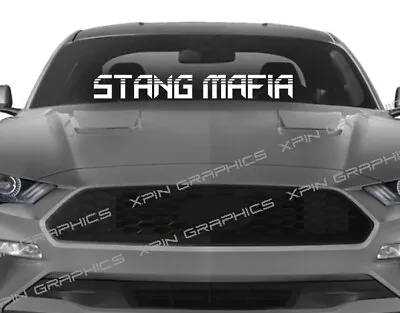 Stang Mafia Windshield Banner Sticker American Life Decal Fits Ford Mustang D1 • $11.99