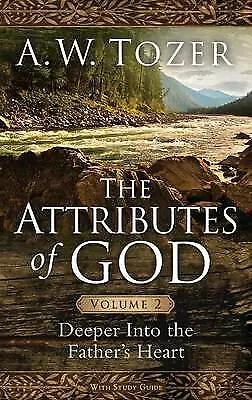 Attributes Of God Volume 2 The By A. W. Tozer (Paperback 2015) • £12.30