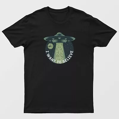  UFO Graphic Print 'I Want To Believe' Unisex T-Shirt - Free Shipping!  • $16.85