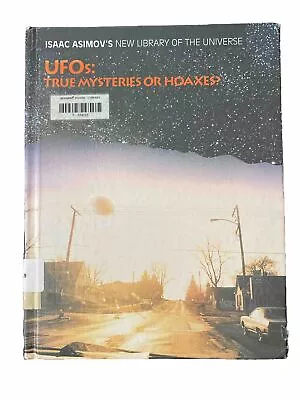 Isaac Asimov's New Library Of The Universe: UFOs : True Mysteries Or Hoaxes? • $11.11