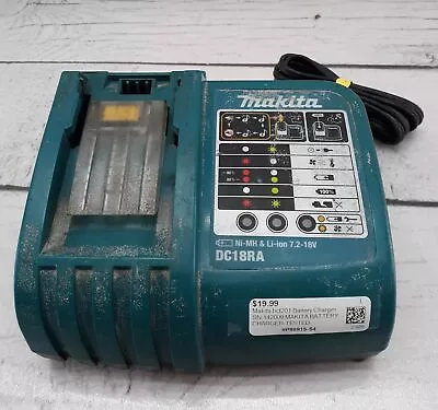 Makita DC18RA Battery Charger ONLY NO BATTERIES • $17.99