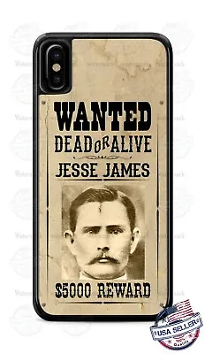 Jesse James Wanted Dead Or Live Poster Design Phone Case Cover Fits IPhone Etc • $18.98