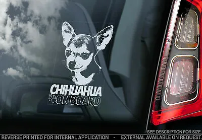 £3.99 • Buy Chihuahua Car Sticker - Dog On Board Smooth Toy Window Sign Decal Gift V11