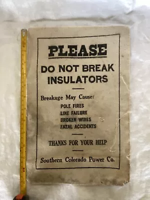 Vtg. Insulator(s) Warning Canvas Banner Advertising Sign Southern Colorado Power • $24.95