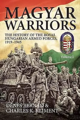 Magyar Warriors Volume 1 - 9781906033880 • £31.37