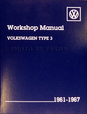 VW Type 3 Shop Manual 1961 1962 1963 1964 1965 1966 1967 Notchback Fastback Ghia • $186.95