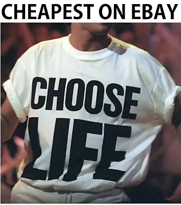 Choose Life Wham Retro 80s 80's T Shirt XS-3XL Fancy Dress (CHOOSE LIFE TSHIRT) • £6.69