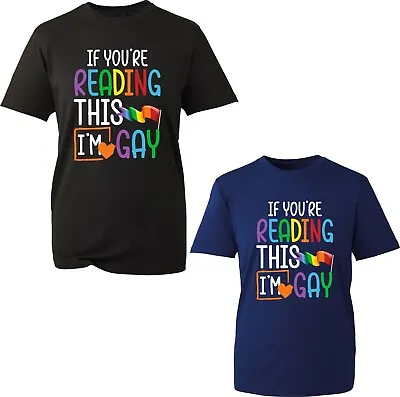 If You're Reading This I'm Gay T-Shirt LGBT Flag Gay Pride Lesbians Unisex Tops • £12.99