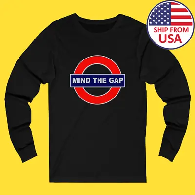 Mind The Gap Train Railway Subway Logo Long Sleeve Black T-shirt Size S-2XL • $23.49