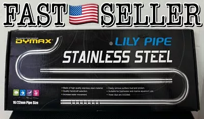 Dymax Stainless Steel Aquarium Lily Pipe Set 16/22mm Pipe Size - NEW IN BOX! • $65.41