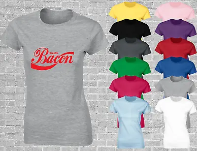 Enjoy Bacon Ladies T Shirt Funny Meat Eater Design Cool Meme Fashion Top • £7.99