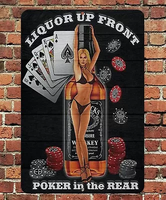 Liquor Up Front Poker In Rear 8”x12” Sign Metal Aluminum Pin Up Bar Garage Funny • $12.75