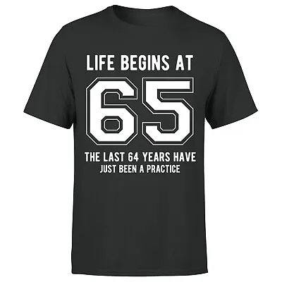 Life Begins At 65th Birthday Gift Mens T-Shirt Gift For Him • £9.99