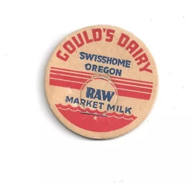  Gould`s Dairy  Swisshome Oregon Milk Bottle Cap. • $3