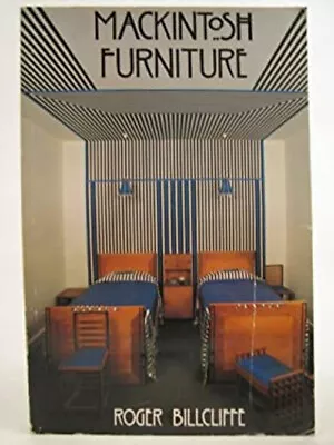 Mackintosh Furniture Paperback Roger Billcliffe • £5.38