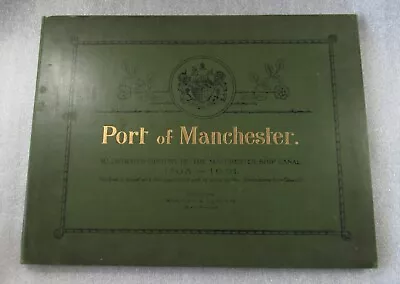 PORT Of MANCHESTER Ship Canal Illustrated History 1708-1901 - Very Scarce Book • £150
