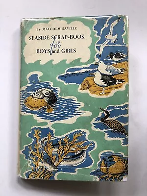 A Seaside Scrap-Book For Boys And Girls Malcolm Saville 1st Ed. 1946 Good • £8.50