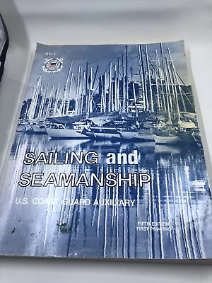 Sailing And Seamanship U.S. Coast Guard Auxillary SS-1 1985 Paperback Pre-owned • $2.99