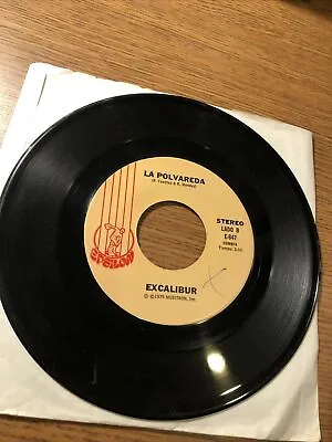 EXCALIBUR 45 La Polvareda/ Tu Receta 1979 EPSILON • $30