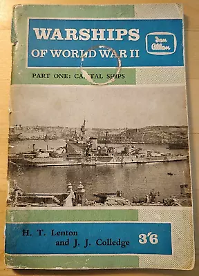 Warships Of WW2 - No 1: Capital Ships By H.T. Lenton/J.J. Colledge 1962 • £5