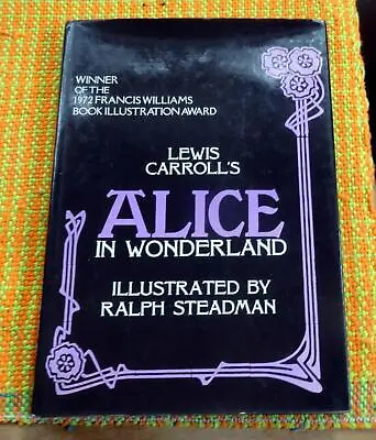 ALICE IN WONDERLAND  Ralph Steadman 1st Ed/ 1973 /DJ ~ Excellent Example • £309.65