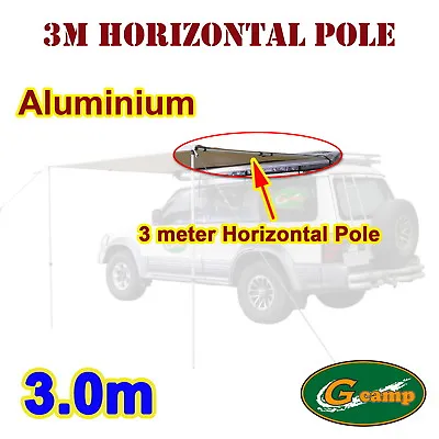 G Camp 3M Horizontal Pole Awning Roof Top Tent Camper Trailer 4WD 4X4 Car Alu • $20.20