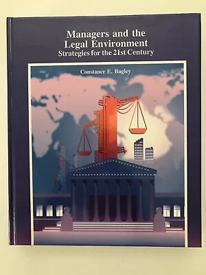 Managers And The Legal Environment: Strategies For The 21st Century HC LN • $4