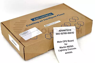 ADVANTECH MIO-5270D-S6A1E Main CPU Board F/ Martin M2GO Lighting Console - #H03Q • $199