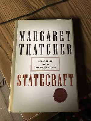 Statecraft : Strategies For A Changing World By Margaret Thatcher (2002... • $15