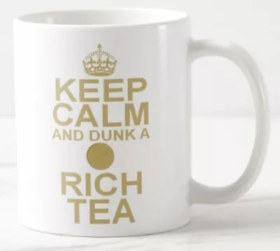 £5.99 • Buy KEEP CALM AND DUNK A RICH TEA ~ MUG ~ Biscuit Digestive Biscuits Carry On Gift