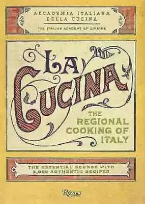 La Cucina: The Regional Cooking Of - Hardcover By The Italian Academy - Good • $37.49