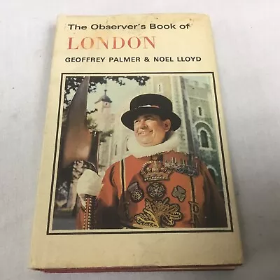 The Observers Book Of London #50 By G.Palmer & N.Lloyd 1977 With Dust Jacket • £9.99
