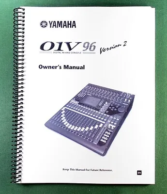 Yamaha 01V96 Version 2 Instruction Manual: 328 Pages & Clear Covers! • $41.70