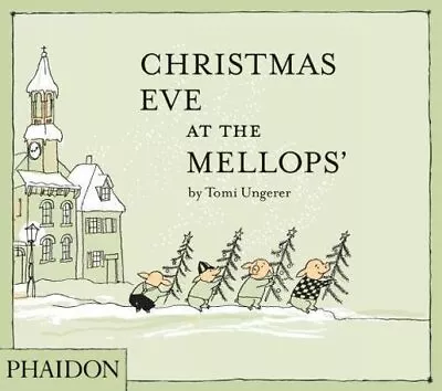 CHRISTMAS EVE AT THE MELLOPS' By Tomi Ungerer - Hardcover *Excellent Condition* • $26.95