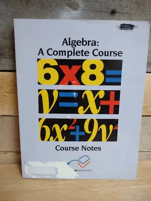 Algebra: A Complete Course Videotext Interactive Course Notes Book Only • $14.99