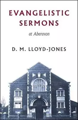 Evangelistic Sermons At Aberavon - Paperback By Martyn Lloyd-Jones - ACCEPTABLE • $5.91