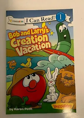 Veggie Tales Bob And Larry's Creation Vacation Poth Karen Paperback Level 1 • $4.95