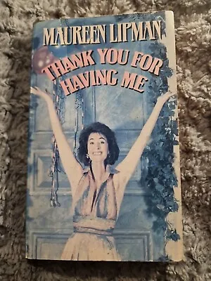 Thank You For Having Me By Maureen Lipman (Paperback 1991) • £4